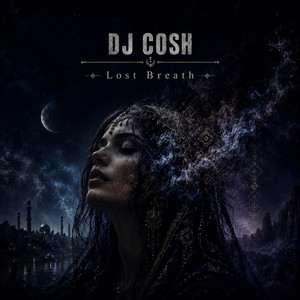 Lost Breath by Dj COSH