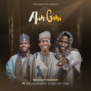 Abin Gani by ZAKI DAN YAYA