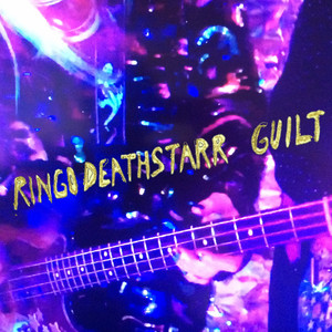Guilt — Ringo Deathstarr