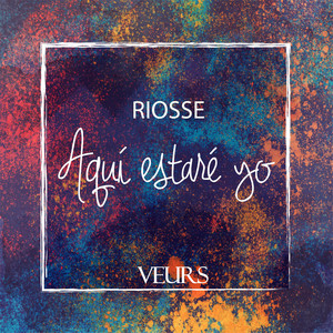 Aquí Estaré Yo by Riosse