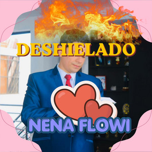DESHIELADO by NENA FLOWI