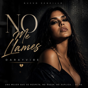 NO ME LLAMES by DarayVibe