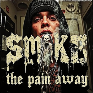 Smoke the pain away by STILLFORMS