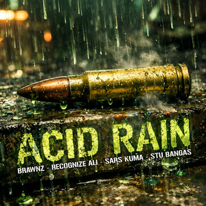 Acid Rain by Brawnz, Recognize Ali, Sars Kuma, Stu Bangas