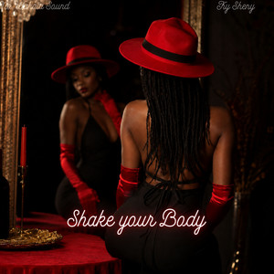 Shake your Body by No Wahala Sound, Ky Sheny