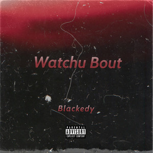 Обкладинка: Watchu Bout