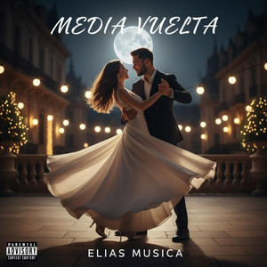 MEDIA VUELTA by Elias Musica