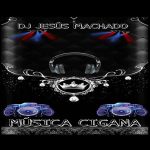 MÚSICA CIGANA by Dj Jesús machado
