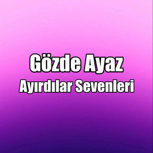 Ayırdılar Sevenleri
