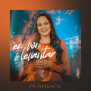 Lilian Cristina Oficial - Eu Vou Te Levantar (Playback)