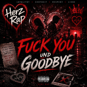 Fuck, you und goodbye by Herz Rap