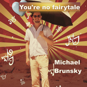 You're no fairytale (English Version)