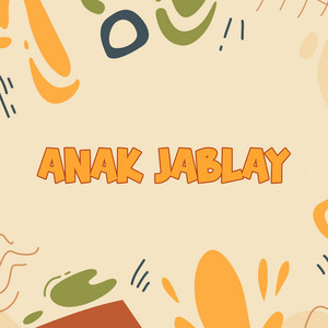 DJ BUNCIT - Anak Jablay (Remix)