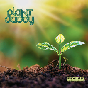 Plant Daddy by Bizzair