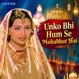 Unko bhi hum se by Sadhana Sargam