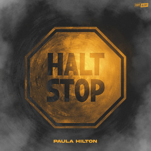 Halt Stop by Paula Hilton