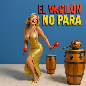 EL VACILÓN NO PARA
