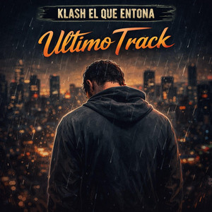 ultimo track by klash el que entona