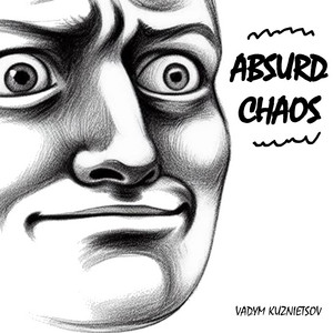 Absurd Chaos