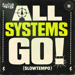 All Systems Go! - Slowtempo by Knitter&Fetze