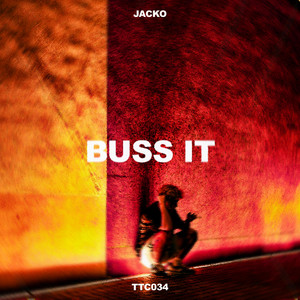 Buss It by JACKO