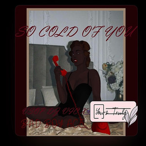 So Cold of You by Vsop Dj Vic, Bad Boy Ace