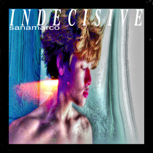 INDECISIVE by sanamarco