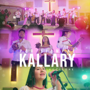 Kallary Folclore - Por Siempre