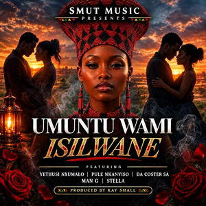 Umuntu Wami by Isilwane, Yethusi Nxumalo, Pule Nkanyiso, Da Coster SA, Man G, Stella, Kay Small