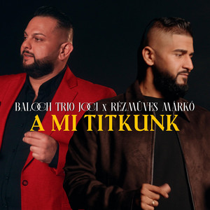 A Mi Titkunk by Rézmüves Márkó