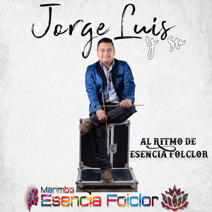 Jorge Luis y su Marimba Esencia Folclor - Mi Gran Amor