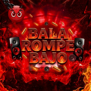 Bala Rompe Bajos by Alar3