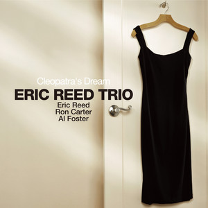 Cleopatra's Dream by Eric Reed Trio