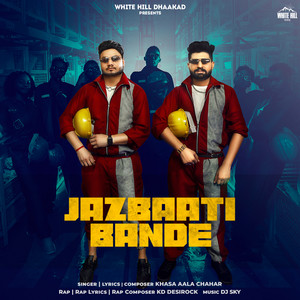 Jazbaati Bande by Khasa Aala Chahar