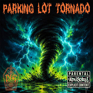 PARKING LOT TORNADO by Deadfolk Prophet