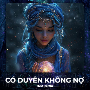 H2O Houselak - Có Duyên Không Nợ (feat. Tina Ho) [Remix House]