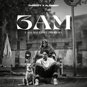 3 AM by Thoratt, FlamboyBeatz