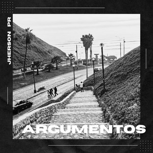 ARGUMENTOS by JHERSON PR