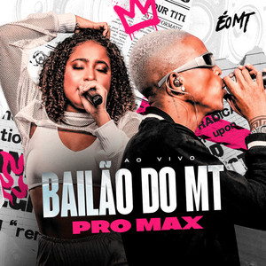 Bailão do Mt pro Max - Em Versão