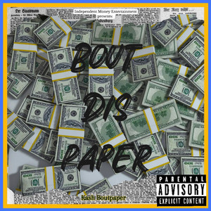 Bout Dis Paper by Kash Boutpaper