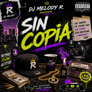 SIN COPIA by DJ MELODY R