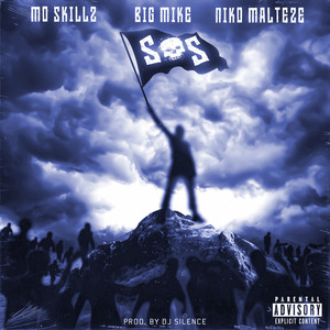 S.O.S by Mo Skillz, Big Mike, Niko Malteze, DJ.Silence