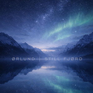 Still Fjørd by Ørlund