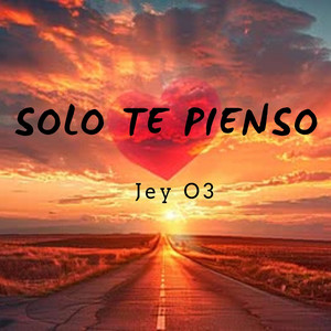 Solo Te Pienso by Jey O3