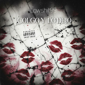 COLGO Y LO DEJO by Lowshit99