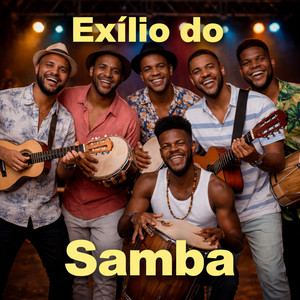 Exílio do Samba by EXÍLIO DO SAMBA
