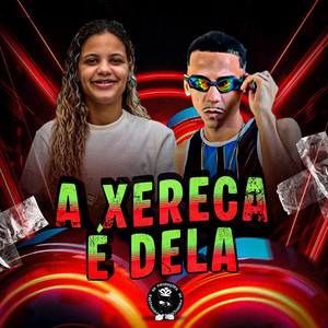 A XERECA É DELA