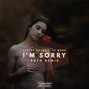 Dj Quba — I'm Sorry (Rafo Remix)