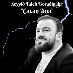 Seyyid Taleh Boradigahi - Cavan Ana