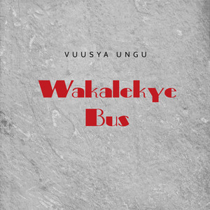 Vuusya Ungu - Wakalekye Bus